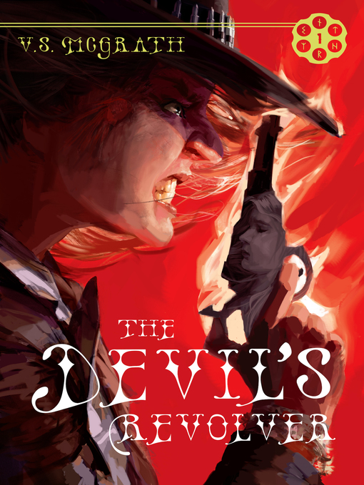Title details for The Devil's Revolver by V. S. McGrath - Available